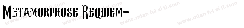 Metamorphose Requiem字体转换